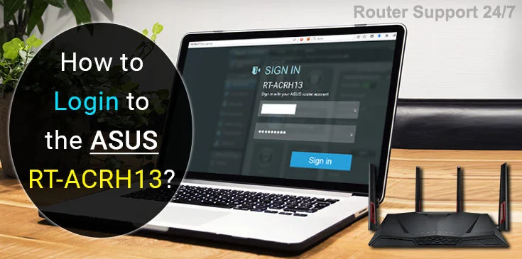How to Login to the ASUS RT-ACRH13?