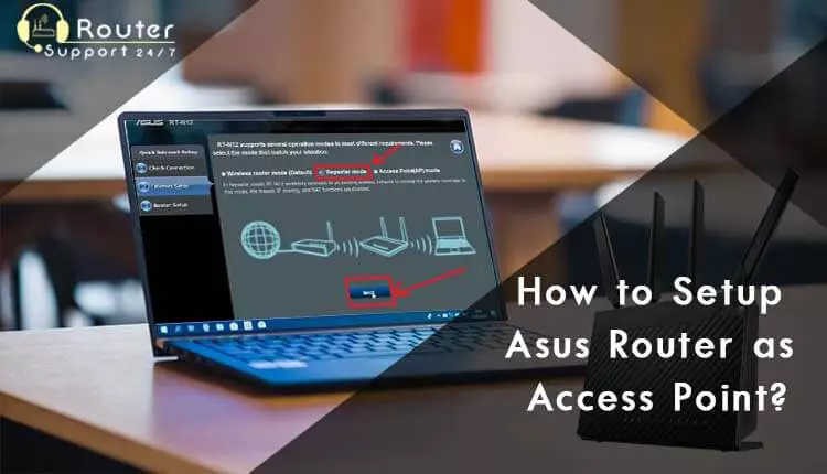 How to Setup Asus Router as Access Point?