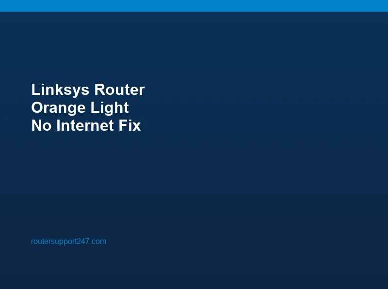 How to Fix Linksys Router Orange Light No Internet?