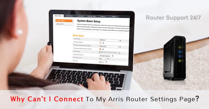 Why Can't I Connect to My Arris Router Settings Page?