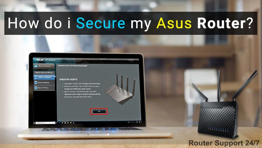 How Do I Secure My Asus Router?