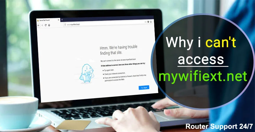 Why I Cant Access http //mywifiext.net?