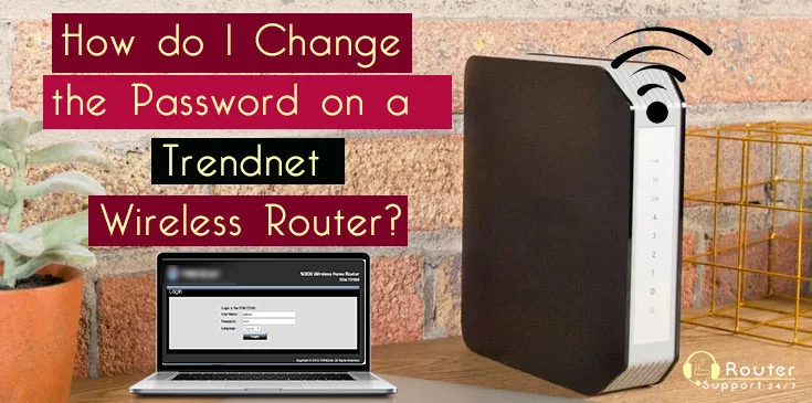 How do I Change the Password on a Trendnet Wireless Rou...