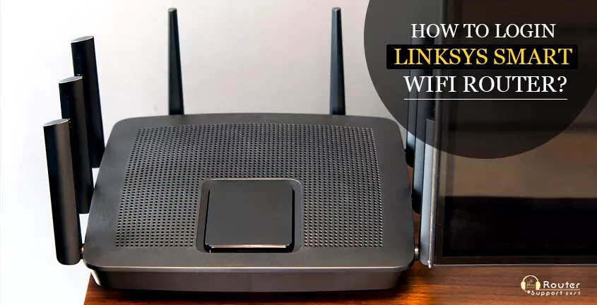 How to Login Linksys Smart WiFi Router?