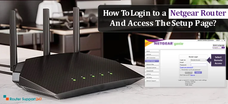 How To Login to a Netgear Router And Access The Setup P...