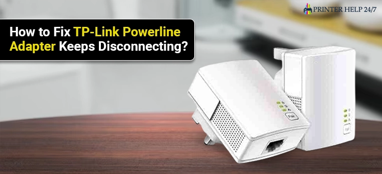 How to Fix TP-Link Powerline Adapter Keeps Disconnectin...