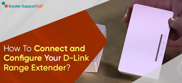 How To Connect and Configure Your D-Link Range Extender...