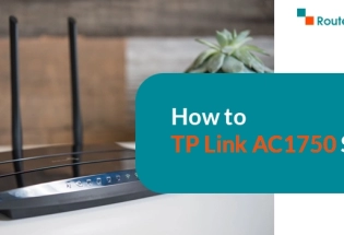 How to TP Link AC1750 Setup?